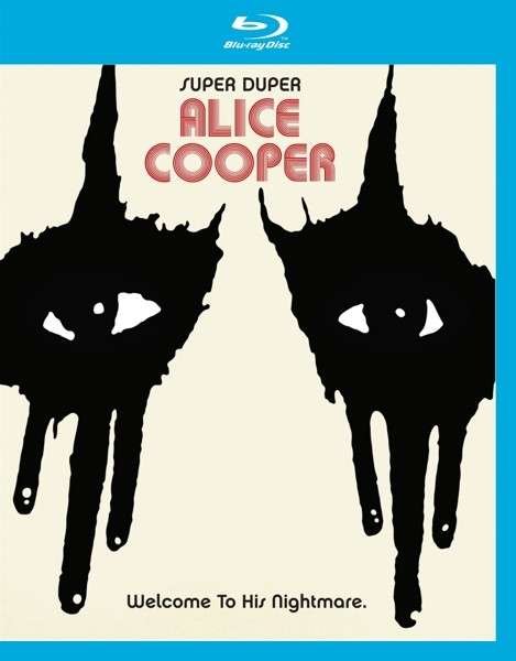 Super Duper Alice Cooper - Alice Cooper - Musik - EAGLE VISION - 5051300522476 - 22. Mai 2014