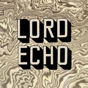 Melodies - Lord Echo - Muzyka - SOUNDWAY - 5056032307476 - 5 maja 2017