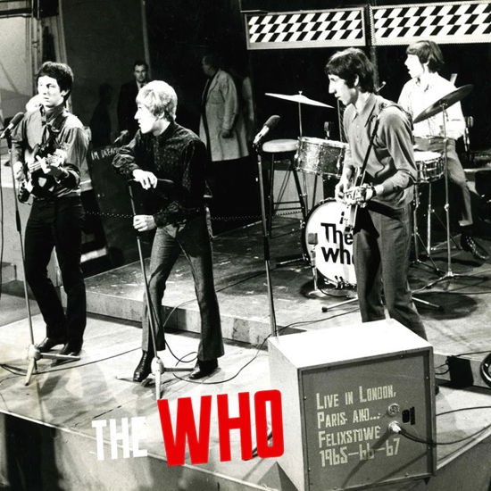 Live In London, Paris And…Felixstowe 1965-66-67 - The Who - Musik - 1960’s Records - 5060331753476 - 19 januari 2024