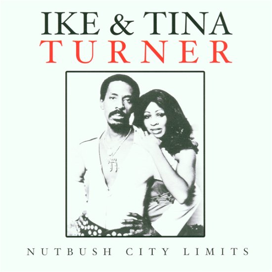 Nutbush City Limitis - Ike & Tina Turner - Musiikki - ELAP MUSIC - 5706238309476 - sunnuntai 6. helmikuuta 2000
