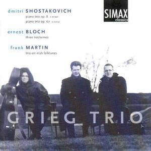 Piano Trios 8 & 67 / 3 Nocturnes / Irish Folktunes - Shostakovich / Bloch / Martin / Grieg Trio - Musikk - SIMAX - 7033662011476 - 15. april 1999