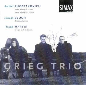 Piano Trios 8 & 67 / 3 Nocturnes / Irish Folktunes - Shostakovich / Bloch / Martin / Grieg Trio - Muziek - SIMAX - 7033662011476 - 15 april 1999