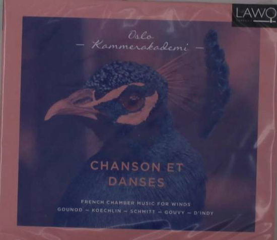 Chanson et Danses - French Chamber Music for Winds - Oslo Kammerakademi - Musikk - LAWO - 7090020182476 - 3. september 2021