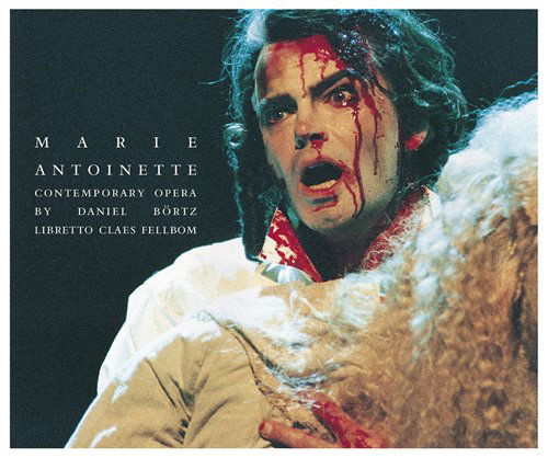 Marie Antoinette - Daniel Bortz - Muziek - CAPRICE - 7391782220476 - 8 december 2008