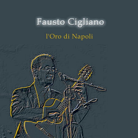 L'Oro Di Napoli - Fausto Cigliano - Music - Polo Sud - 8022539550476 - 