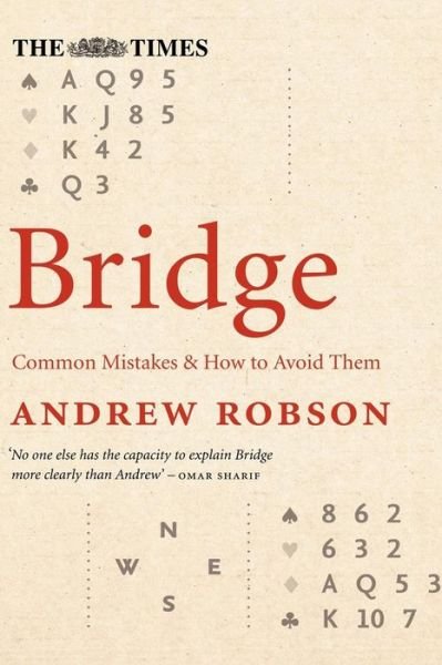Andrew Robson · The Times Bridge: Common Mistakes and How to Avoid Them - The Times Puzzle Books (Paperback Book) [Large type edition] (2006)