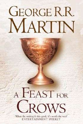 Cover for George R.R. Martin · A Feast for Crows - A Song of Ice and Fire (Gebundenes Buch) [Re-issue edition] (2011)