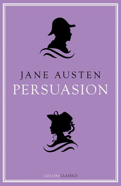 Persuasion - Collins Classics - Jane Austen - Books - HarperCollins Publishers - 9780008296476 - June 14, 2018