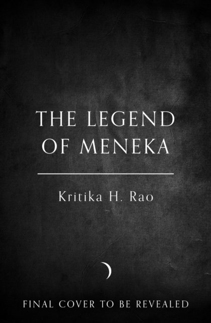 Cover for Kritika H. Rao · The Legend of Meneka (Pocketbok) (2025)