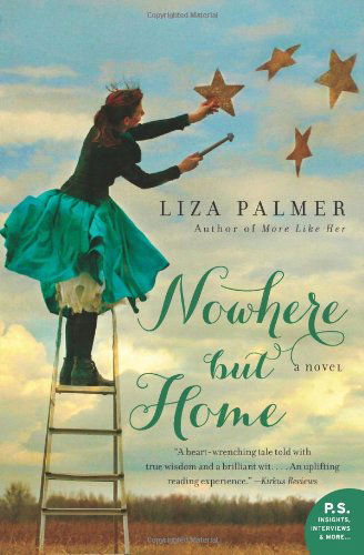 Cover for Liza Palmer · Nowhere but Home: A Novel (Taschenbuch) [Original edition] (2013)