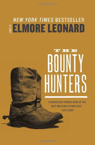 Cover for Elmore Leonard · The Bounty Hunters (Paperback Book) [Reprint edition] (2013)