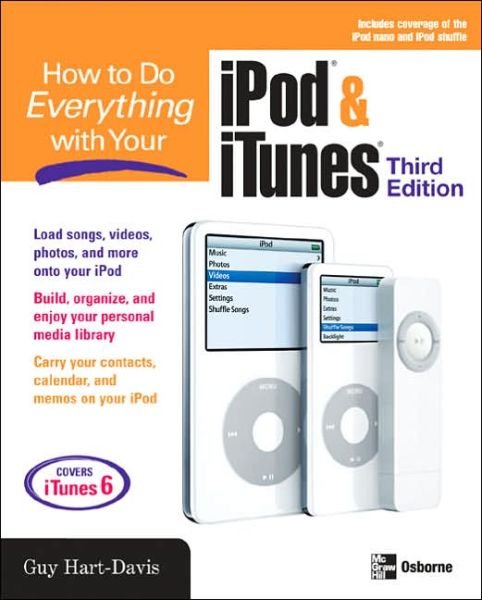 Cover for Guy Hart-Davis · How to Do Everything with Your IPod and ITunes - How to Do Everything (Paperback Book) [3 Rev edition] (2005)