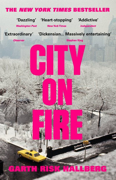 Cover for Garth Risk Hallberg · City on Fire: Now an Apple TV Series (Pocketbok) (2016)