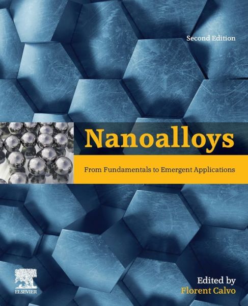 Cover for Florent Calvo · Nanoalloys: From Fundamentals to Emergent Applications (Paperback Book) (2020)