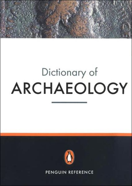 Cover for Paul Bahn · The New Penguin Dictionary of Archaeology (Paperback Book) (2005)