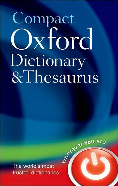 Cover for Oxford Languages · Compact Oxford Dictionary &amp; Thesaurus (Gebundenes Buch) [3 Revised edition] (2009)