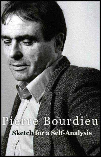 Cover for Pierre Bourdieu · Sketch for a Self-analysis (Hardcover Book) (2008)