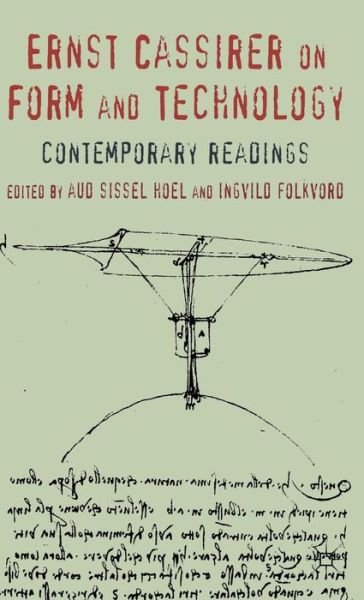 Cover for Aud Sissel Hoel · Ernst Cassirer on Form and Technology: Contemporary Readings (Innbunden bok) (2012)