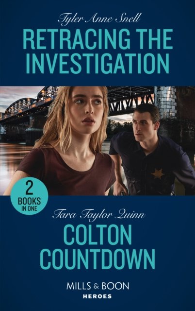 Cover for Tyler Anne Snell · Retracing The Investigation / Colton Countdown: Retracing the Investigation (the Saving Kelby Creek Series) / Colton Countdown (the Coltons of Colorado) (Pocketbok) (2022)