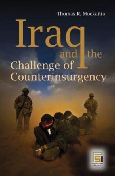 Cover for Thomas R. Mockaitis · Iraq and the Challenge of Counterinsurgency - Praeger Security International (Hardcover Book) (2008)