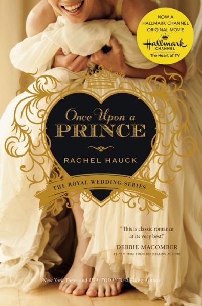 Cover for Rachel Hauck · Once Upon a Prince - Royal Wedding Series (Paperback Book) (2013)