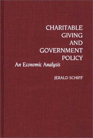 Cover for Jerald Schiff · Charitable Giving and Government Policy: An Economic Analysis (Hardcover Book) (1990)