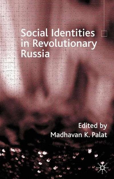 Cover for Madhavan K. Palat · Social Identities in Revolutionary Russia (Inbunden Bok) (2001)