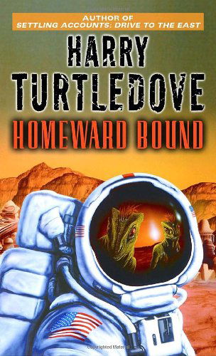 Cover for Harry Turtledove · Homeward Bound (Worldwar &amp; Colonization) (Paperback Book) [Reprint edition] (2005)