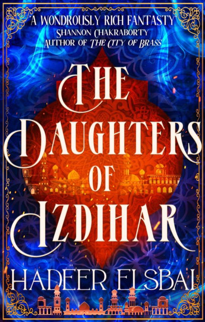 Cover for Hadeer Elsbai · The Daughters of Izdihar - The Alamaxa Duology (Paperback Book) (2023)