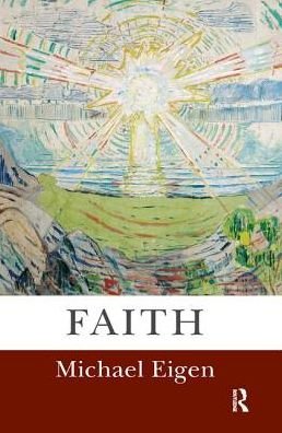 Cover for Michael Eigen · Faith (Hardcover Book) (2019)