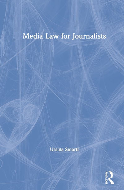 Cover for Ursula Smartt · Media Law for Journalists (Hardcover Book) (2020)