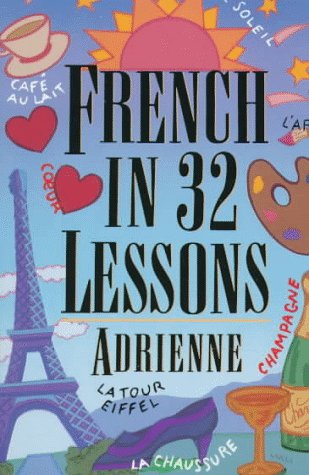 Cover for Adrienne · French in 32 Lessons (Paperback Book) (1997)