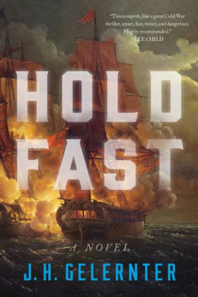 Cover for J. H. Gelernter · Hold Fast: A Novel - A Thomas Grey Novel (Paperback Book) (2022)