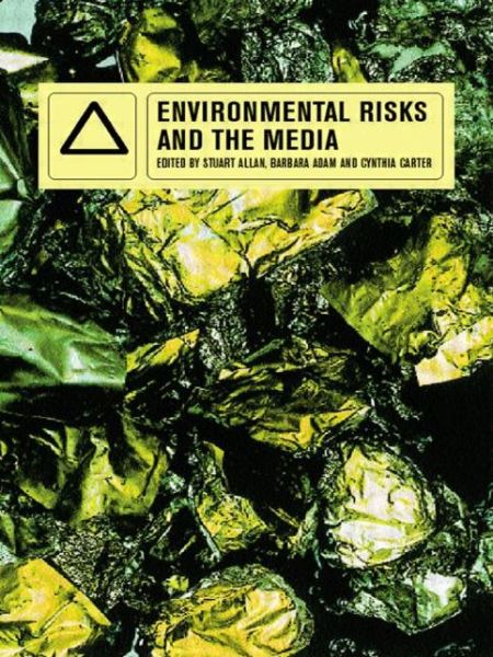 Cover for Stuart Allan · Environmental Risks and the Media (Taschenbuch) [New edition] (1999)