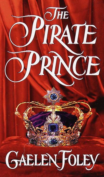 Cover for Gaelen Foley · The Pirate Prince - The Ascension Trilogy (Paperback Book) (1998)