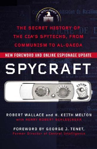 Cover for Henry R. Schlesinger · Spycraft: the Secret History of the Cia's Spytechs, from Communism to Al-qaeda (Paperback Book) [First edition] (2009)