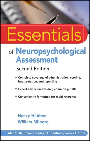 Cover for Hebben, Nancy (Harvard Medical School) · Essentials of Neuropsychological Assessment - Essentials of Psychological Assessment (Taschenbuch) (2009)