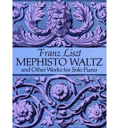 Cover for Classical Piano Sheet Music · Mephisto Waltz and Other Works for Solo Piano (Dover Music for Piano) (Paperback Book) [Reprint edition] (1994)