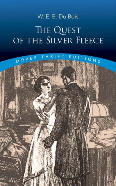 Cover for W. E. B. Du Bois · Quest of the Silver Fleece (Taschenbuch) (2020)