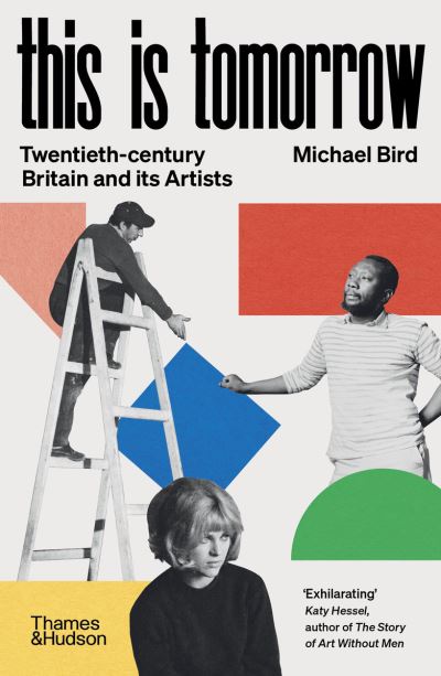 This is Tomorrow - Michael Bird - Books - Thames & Hudson Ltd - 9780500297476 - July 1, 2026