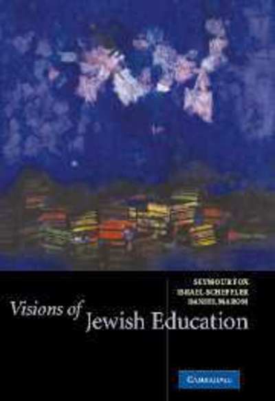 Cover for Israel Scheffler · Visions of Jewish Education (Hardcover Book) (2003)