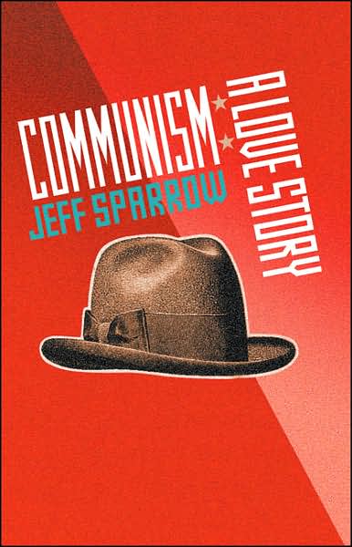 Cover for Jeff Sparrow · Communism: a Love Story (Paperback Book) (2024)