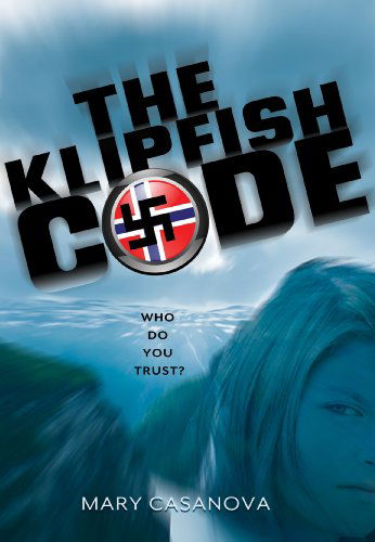 Cover for Casanova Mary Casanova · The Klipfish Code (Paperback Book) [Reprint edition] (2023)