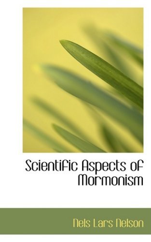 Cover for Nels Lars Nelson · Scientific Aspects of Mormonism (Innbunden bok) (2008)