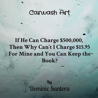 Cover for Dominic Santora · Carwash Art (Paperback Book) (2021)