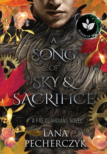 Cover for Lana Pecherczyk · A Song of Sky and Sacrifice: Season of the Elf - Fae Guardians (Hardcover Book) (2022)