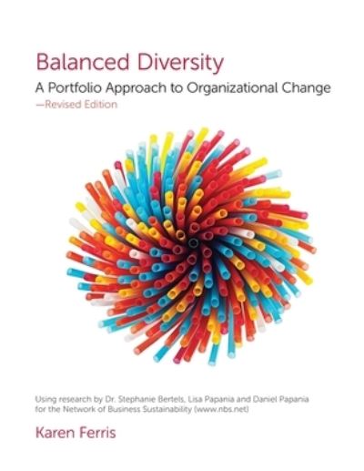 Cover for Karen Ferris · Balanced Diversity: A Portfolio Approach to Organizational Change (Paperback Book) (2020)