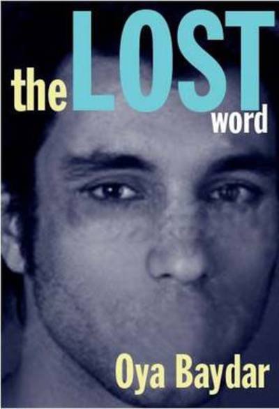 Cover for Oya Baydar · The Lost Word (Paperback Book) (2011)