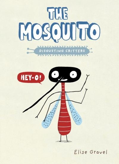 Cover for Elise Gravel · The Mosquito (Taschenbuch) (2021)