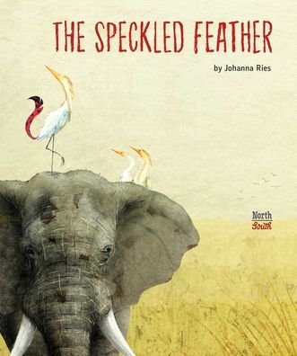 Cover for Johanna Ries · The Speckled Feather (Hardcover Book) (2021)